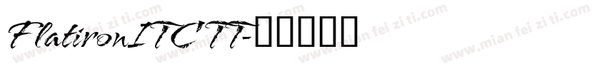 FlatironITC TT字体转换